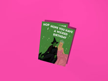 Load image into Gallery viewer, Hope Your Birthday is Wicked - Wicked the Musical Card
