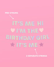 Load image into Gallery viewer, I&#39;m the Bday Girl Banner - iridescent foil banner
