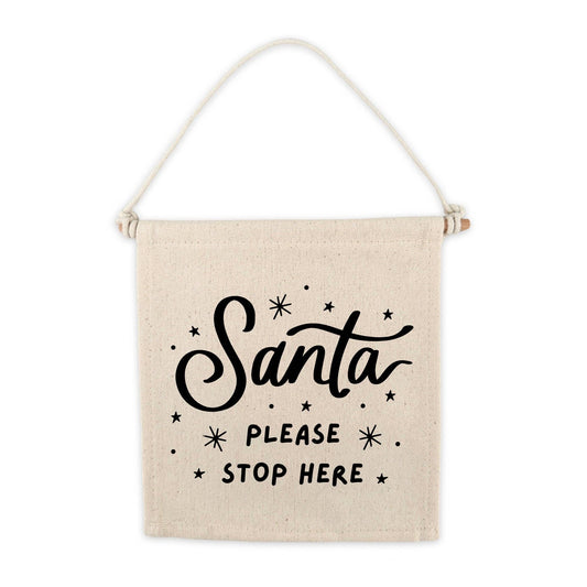 Santa Please Stop Here Christmas Canvas Hang Sign Decor