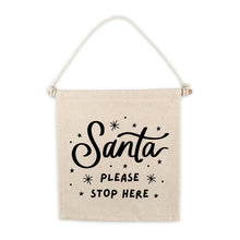 Load image into Gallery viewer, Santa Please Stop Here Christmas Canvas Hang Sign Decor
