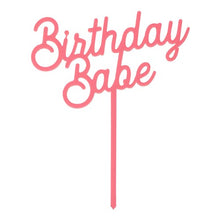 Load image into Gallery viewer, Birthday Babe Cake Topper
